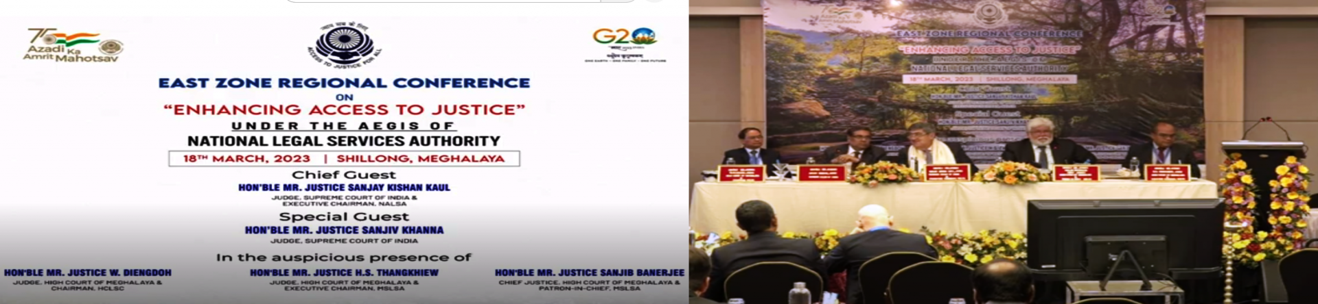 EAST ZONE REGIONAL CONFERENCE ON "ENHANCING ACCESS TO JUSTICE" UNDER THE AEGIS OF NATIONAL LEGAL SERVICES AUTHORITY 18TH MARCH, 2023 SHILLONG, MEGHALAYA